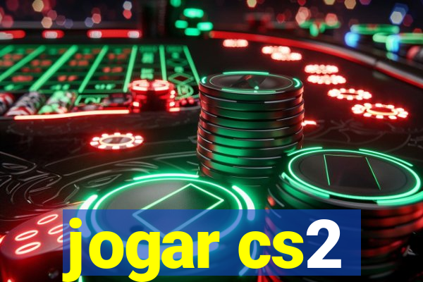 jogar cs2